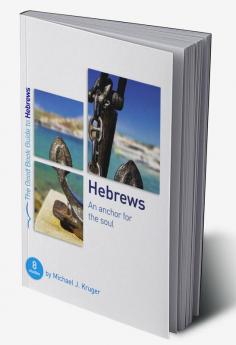 Hebrews: An Anchor for the Soul