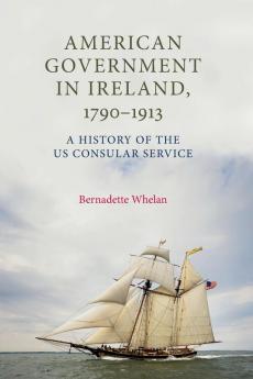 American Government in Ireland 1790-1913
