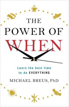 The Power of When