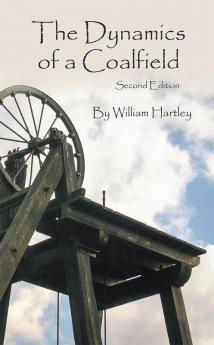 The Dynamics of a Coalfield (Second Edition)
