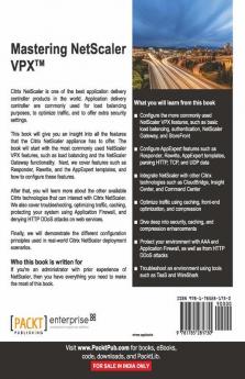 Mastering Netscaler Vpx: Learn how to deploy and configure all the available Citrix NetScaler features with the best practices and techniques you need to know
