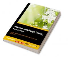 Jasmine JavaScript Testing - Second Edition