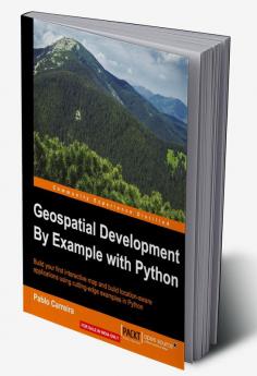 Geospatial Development By Example with Python