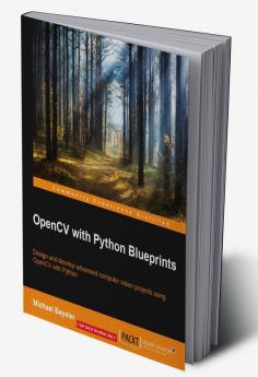 OpenCV with Python Blueprints