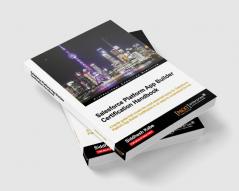 Salesforce Platform App Builder Certification Handbook
