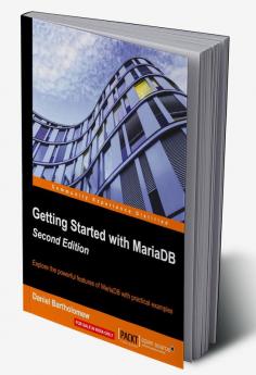 Getting Started with MariaDB - Second Edition