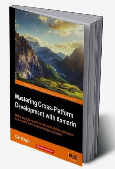 Mastering Cross-Platform Development with Xamarin
