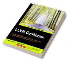 LLVM Cookbook