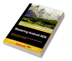 Mastering Android NDK