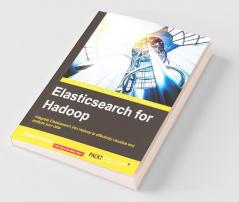Elasticsearch for Hadoop