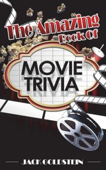 The Amazing Book of Movie Trivia