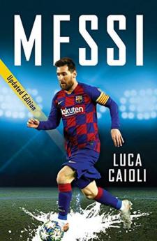 Messi: 2021 Updated Edition (Luca Caioli)