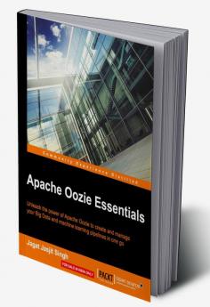 Apache Oozie Essentials