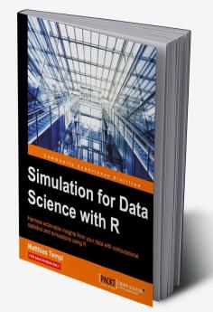 Simulation for Data Science with R