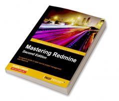 Mastering Redmine - Second Edition