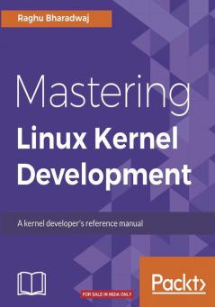 Mastering Linux Kernel Development