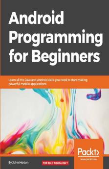 Android Programming for Beginners
