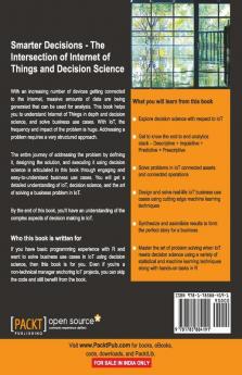 Smarter Decisions-The Intersection of Internet of Things and Decision Science