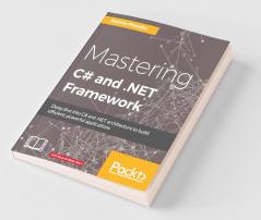 Mastering C# and .NET Framework
