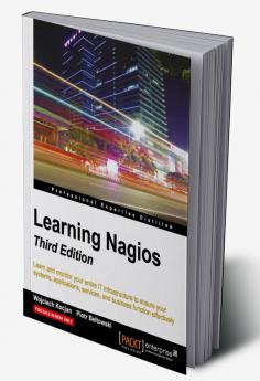 Learning Nagios - Third Edition