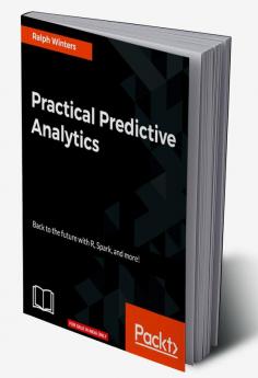 Practical Predictive Analytics