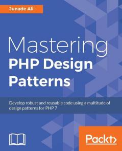 Mastering PHP Design Patterns