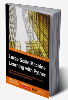 Large Scale Machine Learning with Python