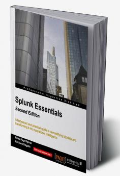 Splunk Essentials - Second Edition