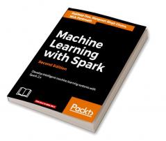 Machine Learning with Spark - Second Edition