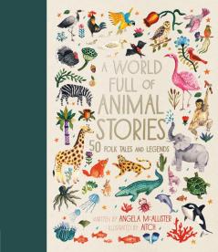 A WORLD FULL OF ANIMAL STORIES