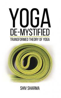 Yoga De-Mystified