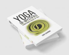 Yoga De-Mystified