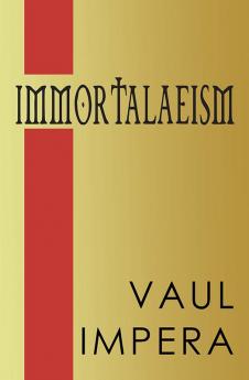 Immortalaeism