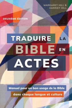 Traduire la Bible en actes deuxi��me ��dition