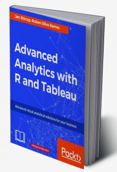 Advanced Analytics with R and Tableau