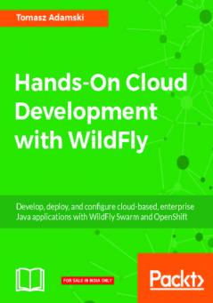 Hands-On Cloud Development with WildFly