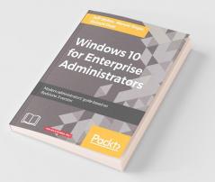 Windows 10 for Enterprise Administrators