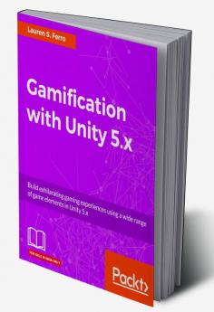 Gamification with Unity 5.x