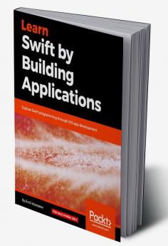 Learn Swift by Building Applications