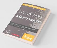 Mastering ASP.NET Web API