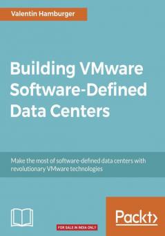 Building VMware Software-Defined Data Centers