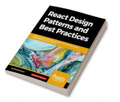 React Design Patterns and Best Practices