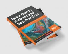 React Design Patterns and Best Practices