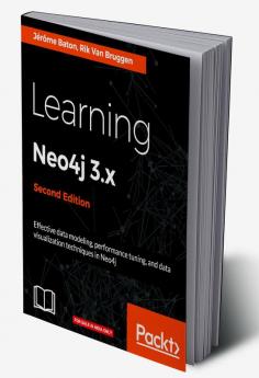Learning Neo4j 3.x