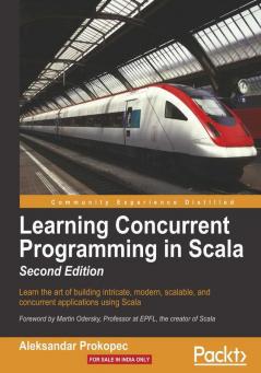 Learning Concurrent Programming in Scala Second Edition