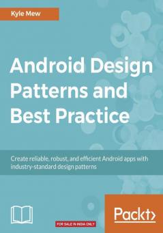 Android Design Patterns and Best Practice