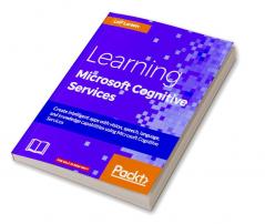 Learning Microsoft Cognitive Services