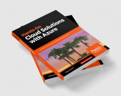 Hands-On Cloud Solutions with Azure