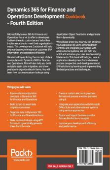 Dynamics 365 for Finance and Operations Development Cookbook : Recipes to explore forms look-ups and different integrations like Power BI and MS Office for your business solutions