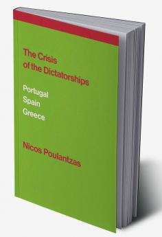 The Crisis of the Dictatorships